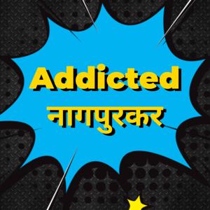 Addicted Nagpurkar