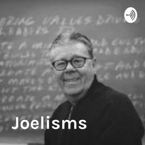 Joelisms: Sharing Wit and Wisdom