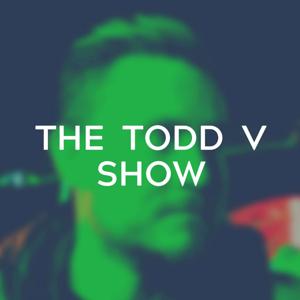 The Todd V Show by Todd V