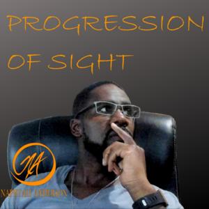 Progression of Sight