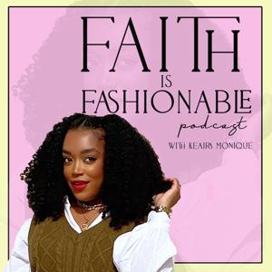 FAITH IS FASHIONABLE