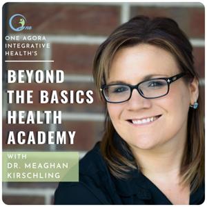 Beyond The Basics Health Academy Podcast