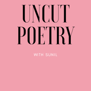 Uncut Poetry