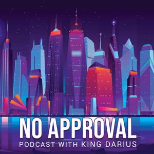 No Approval w/ King Darius