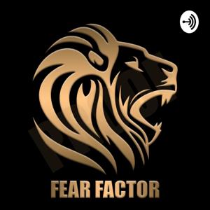 The Fear Factor with Kennetha Carter