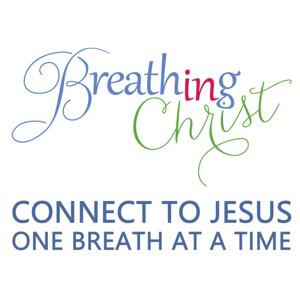 Breathing In Christ