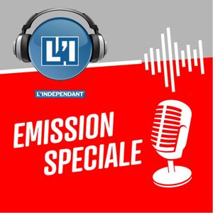 ÉMISSION SPÉCIALE L'INDÉPENDANT