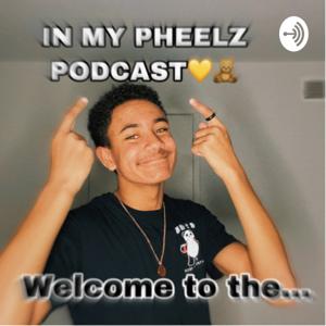 IN MY PHEELZ PODCAST😖💔