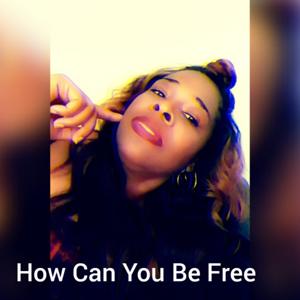 If You Never Heard The Truth How Can You Be Free