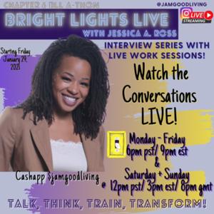 Bright Lights Live with Jessica A. Ross