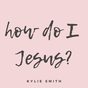 How Do I Jesus?