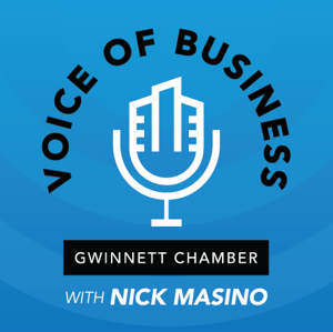 The Voice of Business Podcast (formerly Member Spotlight) with the Gwinnett Chamber