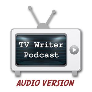 TV Writer Podcast - Audio