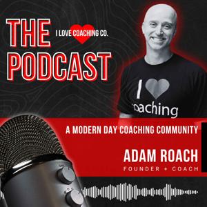 I Love Coaching Podcast