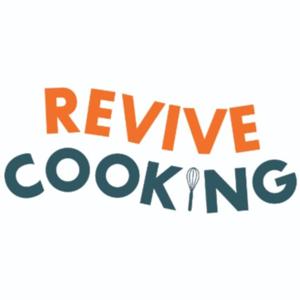 Revive Cooking Recipe Podcast