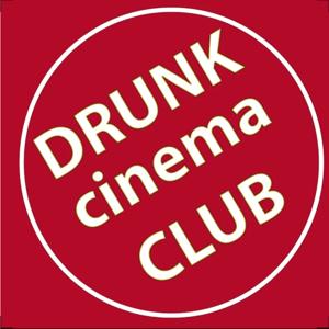 Drunk Cinema Club