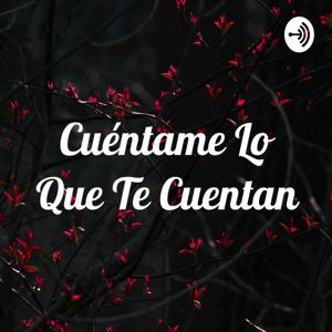 Cuéntame Lo Que Te Cuentan