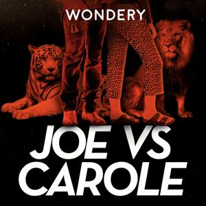 Joe vs Carole by Wondery