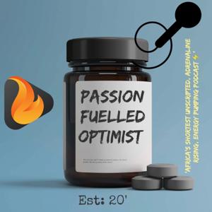 Passion Fuelled Optimist