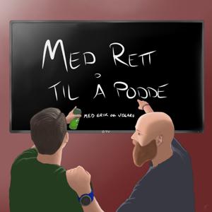 Med rett til å podde