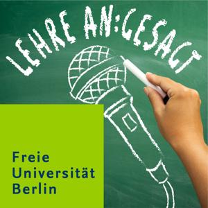 Lehre an:gesagt by Freie Universität Berlin