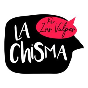 La Chisma por Las Vulpes.