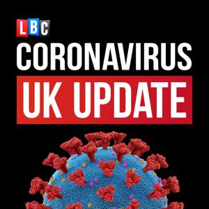 Coronavirus UK: LBC Update with Nick Ferrari