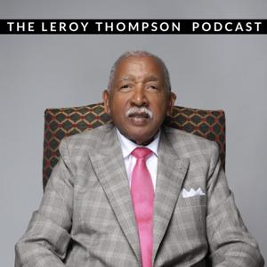 The Leroy Thompson Podcast