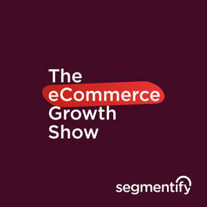 The eCommerce Growth Show UK