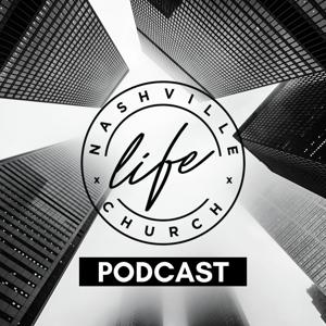 Nashville Life Church Podcast