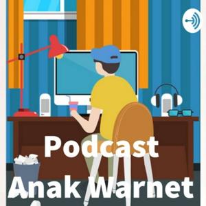 Podcast Anak Warnet