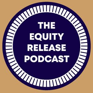 Equity Release Podcast