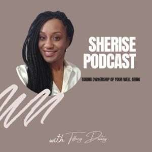 Sherise Podcast