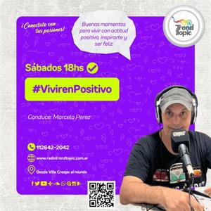 Vivir en positivo - Radio Trend Topic