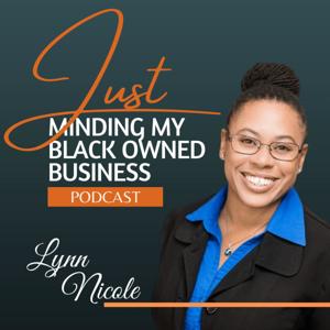 Just Minding My Black-Owned Business Podcast