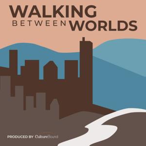 Walking Between Worlds