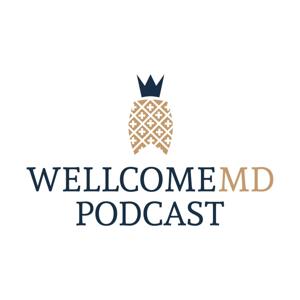 WellcomeMD Podcast