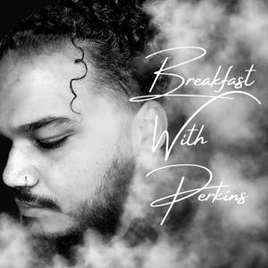 Breakfast With Perkins