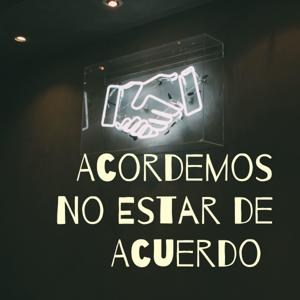 Acordemos No Estar de Acuerdo