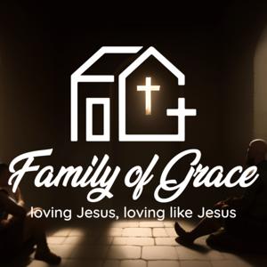 Family of Grace Sermons