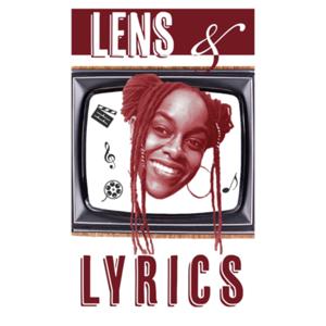 Lens & Lyrics