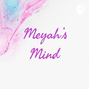 Meyah’s Mind