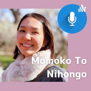 Momoko To Nihongo (Japanese Listening for Beginners & Intermediates) by Momoko