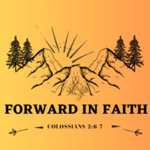 Forward in Faith!