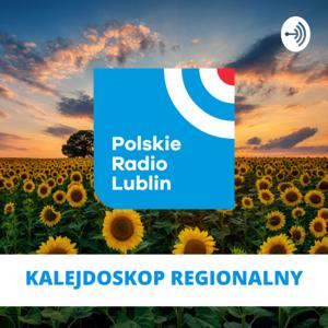 Kalejdoskop regionalny w Radiu Lublin