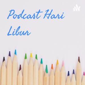 Podcast Hari Libur