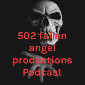 502 fallen angel productions Podcast