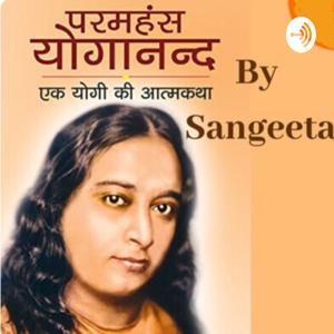 An Autobiography Of a Yogi by Sangeeta Singhal