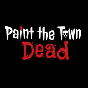 Paint the Town Dead by Andrew and Caitlin