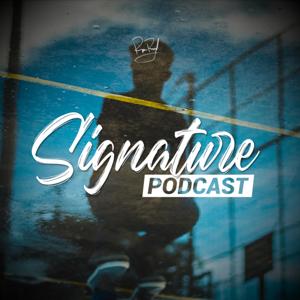 Signature Podcast